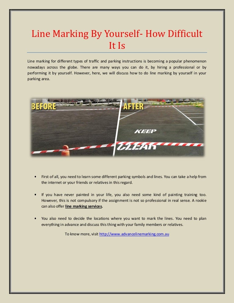 Line marking by yourself how difficult it is