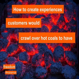 How to Create Experiences Customers...