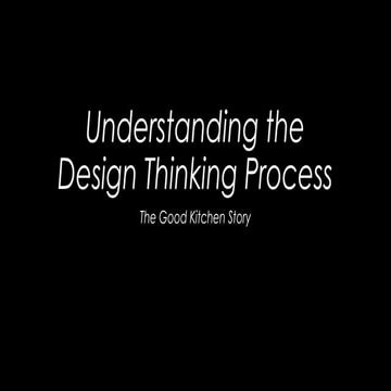 Design Thinking - content courtesy: https://www.coursera.org/course/designbiz