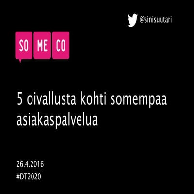 Kohti somempaa asiakaspalvelua