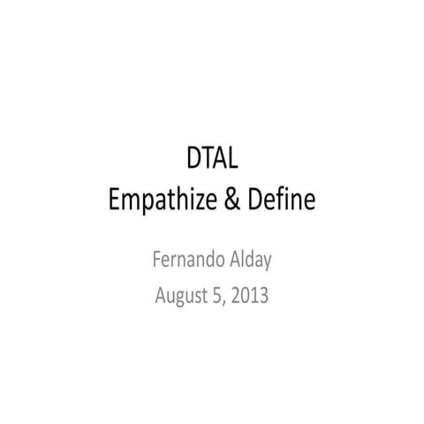 DTAL Empathize & Define - Fernando Alday