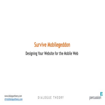 Survive Mobilegeddon: Designing for the Mobile Web