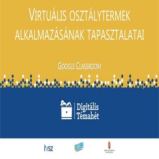 Google Classroom (Digitális Témahét...