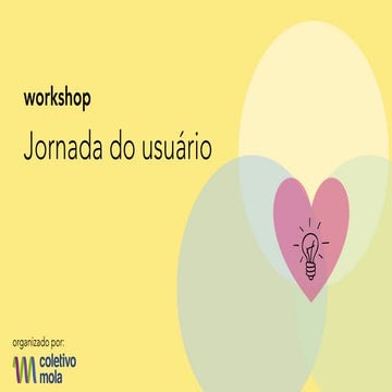 Workshop de Jornada do Usuário - The Developer's Conference São Paulo 2016