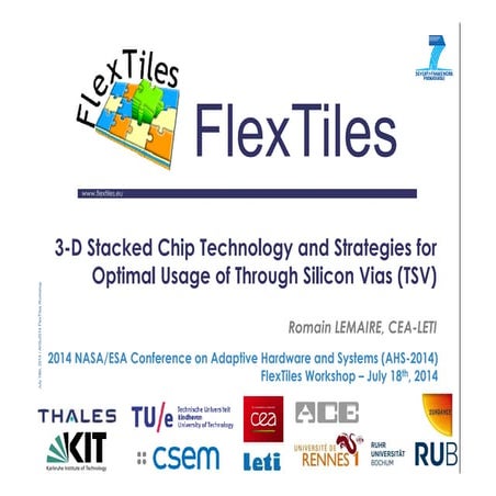 Conference on Adaptive Hardware and Systems (AHS'14) - The 3D FlexTiles Concept
