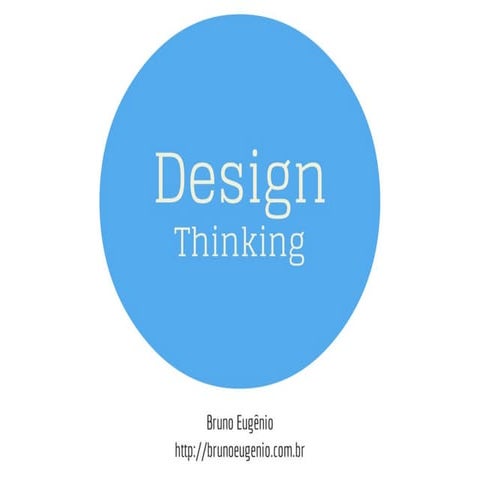 Design Thinking - Empatia, experimentação e Colaboração