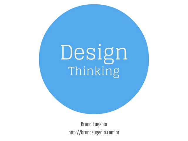 Design Thinking - Empatia, experimentação e Colaboração