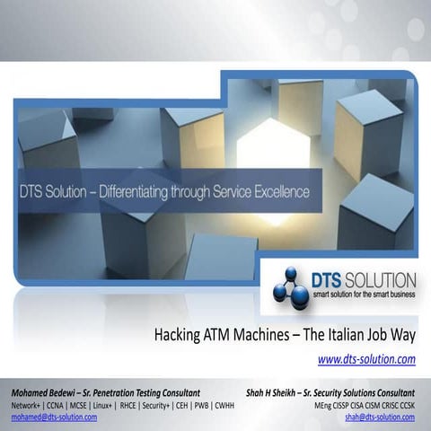DTS Solution - Hacking ATM Machines - The Italian Job Way