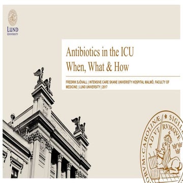 Antibiotics in the ICU - when, what and how?