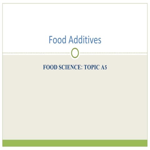 A5: Food Science (Additives)