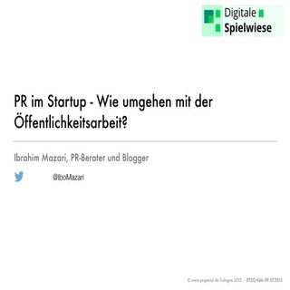 PR im Startup - Wie umgehen mit der...