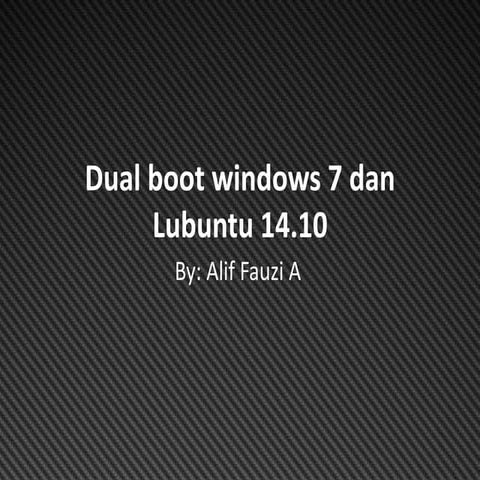 Dual boot windows 7 dan lubuntu