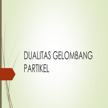 Dualitas gelombang partikel 1