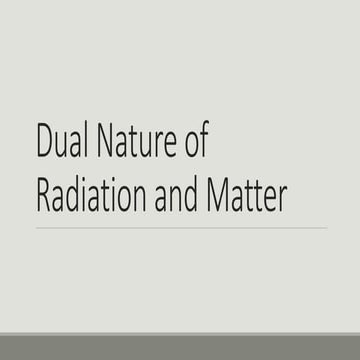 Dual nature of matter