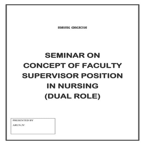 CONCEPT OF FACULTY SUPERVISOR IN NURSING
