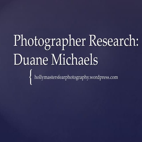 Photographer Research - Duane Michaels