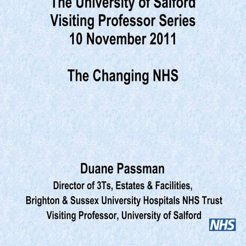 The Changing Landscape in NHS Construction Programmes - Professor Duane Passman