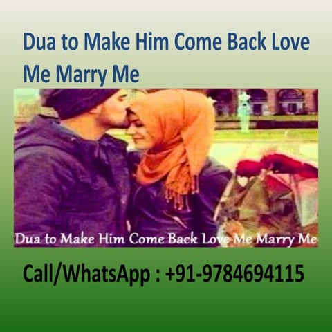Dua to make him come back love me marry me | PPT - How To Make Him Come Back