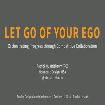 Patrick Quattlebaum: Let go of your ego