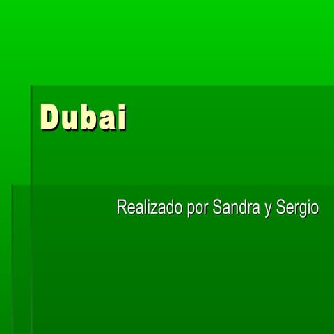 Dubai (by Sandra & Sergio)