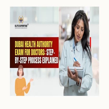 Dubai-Health-Authority-Exam-for-Doctors-Step-by-Step-Process-Explained.pptx