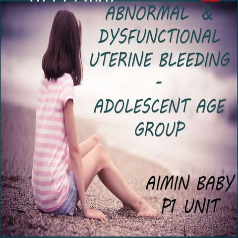 Dysfunctional uterine bleeding