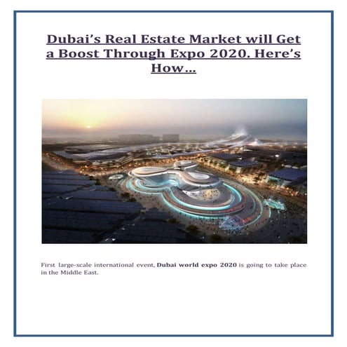 Dubai’s Real Estate Market will Get a Boost Through Expo 2020. Here’s ...