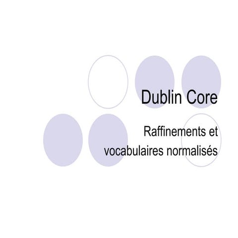 Dublin Core raffinement