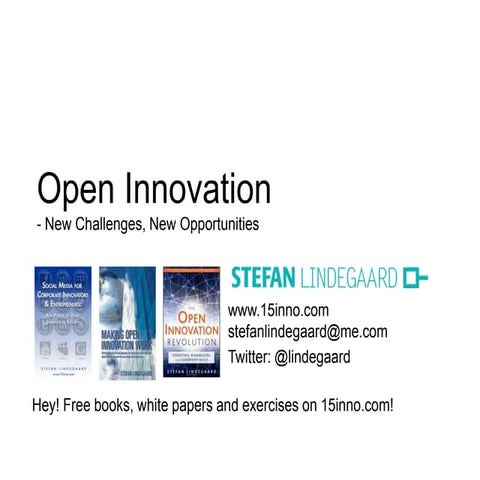 Open Innovation: New Challenges, New Opportunities