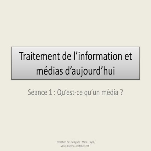 Le traitement de l'information et les médias d'aujourd'hui : Qu'est-ce qu'un ...