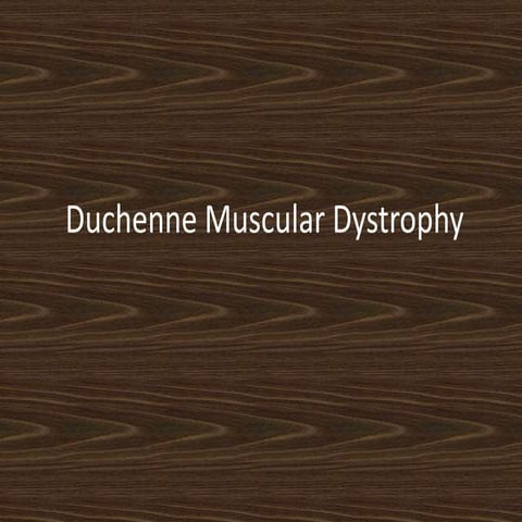 Duchenne muscular dystrophy | PPTX
