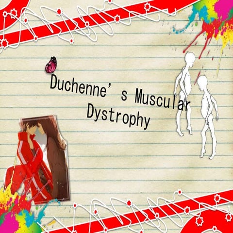 DUCHENNE MUSCULAR DYSTROPHY | PPTX
