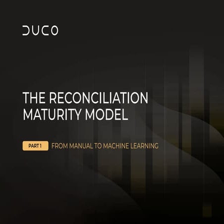 The Reconciliation Maturity Model