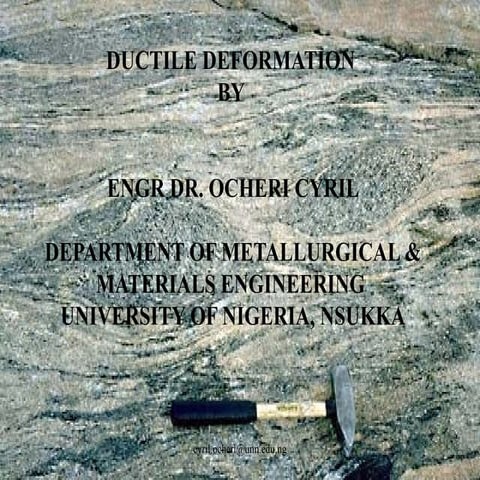 Ductile_Deformation.pptx Engr Dr. Ocheri Cyril.pptx