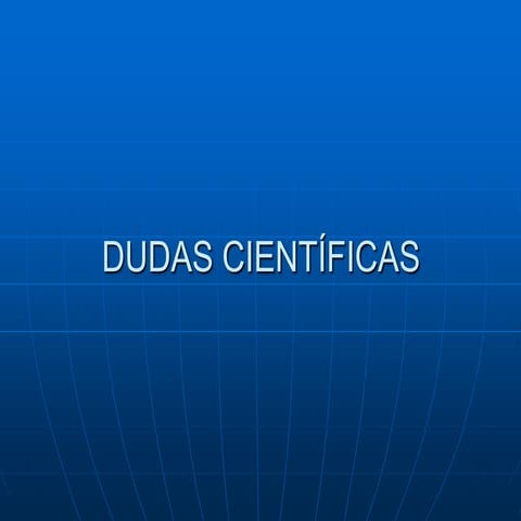Dudas científicas
