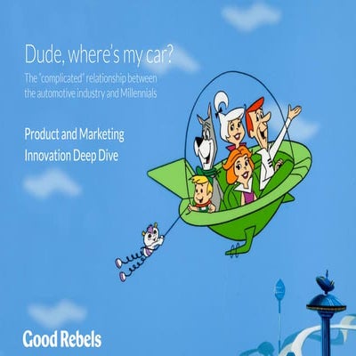 Dude where's my car. Product & Marketing Innovation Deep Dive