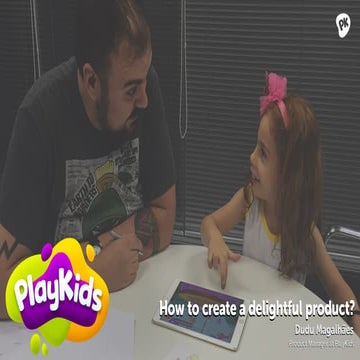 How to create a delightful products?