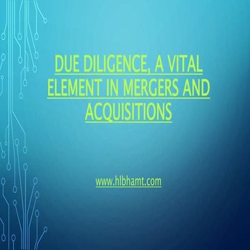 Due diligence, a vital element in mergers