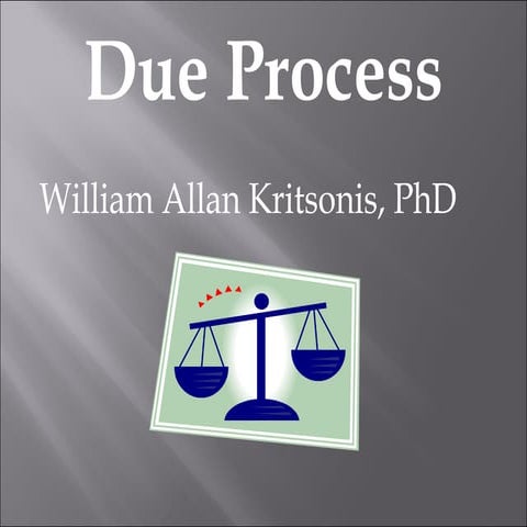 Dr. William Allan Kritsonis - Due Process PPT.