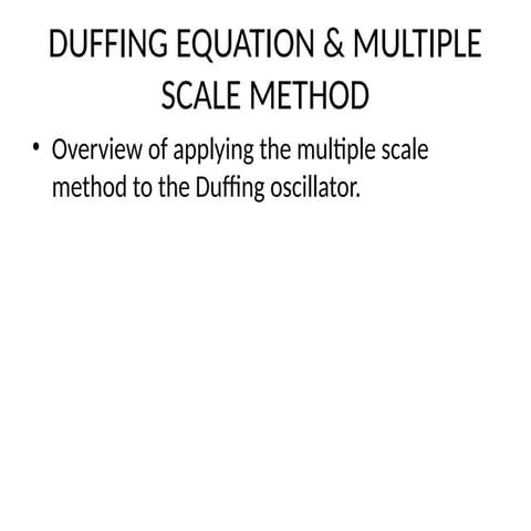 Duffing_Multiple_Scale_Presentation.pptx