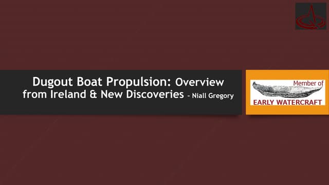 Dugout boat propulsion by Niall Gregory