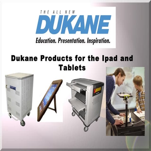 Dukane ipad and tablet products