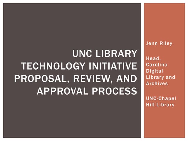 UNC Library Technology Initiative Proposal, Review, and Approval Process