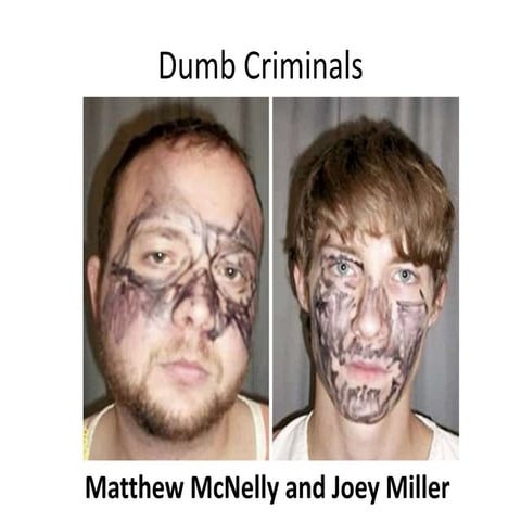 Dumb criminals