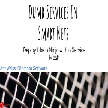 Dumb Services in Smart Nets -  istio