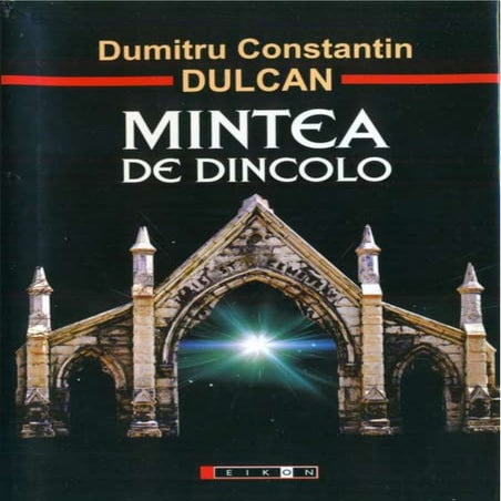 Dumitru constantin dulcan   mintea de dincolo