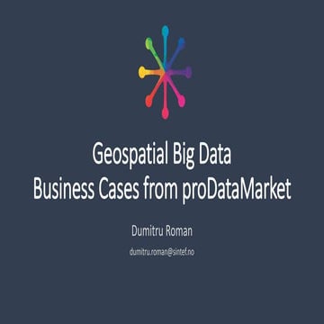 Geospatial Big Data: Business Cases from proDataMarket