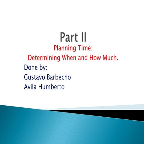 Part II: Planning Time: Determining When and How Much