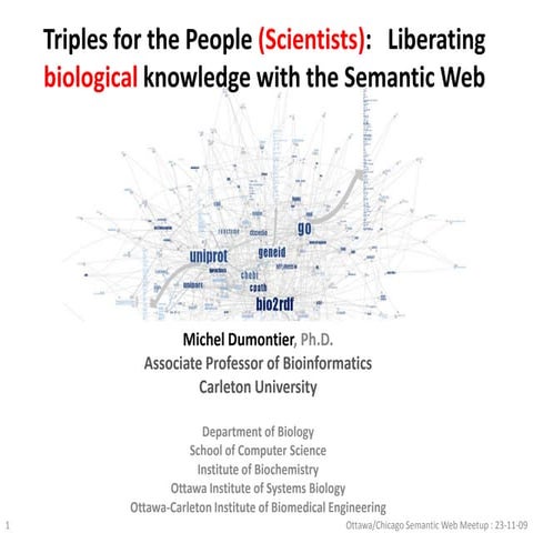 Triples for the People (Scientists):   Liberating biological knowledge with t...