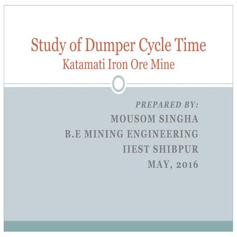 Dumper Cycle Study